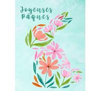 Joyeuses Pâques - Carnet de notes printanier et inspirant: Un cahier de notes ligné de 175 pages pour écrire, rêver et célébrer la joie du printemps et de Pâques.