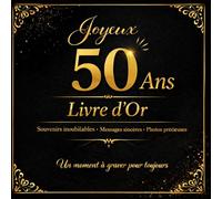 Joyeux Anniversaire 50 Ans - Livre d'Or à Compléter: 100 pages de vœux, souvenirs et photos | Cadeau original pour femme et homme