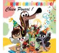 Joyeux Anniversaire Chien Pourri ! (audiolibro)
