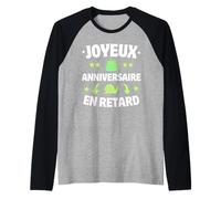 Joyeux Anniversaire En Retard Humour Escargot Trop Lent Camiseta Manga Raglan