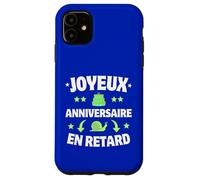 Joyeux Anniversaire En Retard Humour Escargot Trop Lent Carcasa para iPhone 11