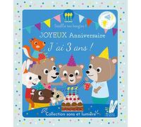 Joyeux anniversaire, j'ai trois ans !
