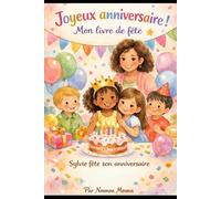 Joyeux anniversaire: Mon livre de fète