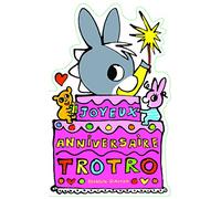 Joyeux anniversaire Trotro