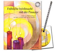 Joyeux Noël avec le trombone - également de style moderne pour baryton, EUPHONIUM au Bass Clé - CHANSONS à la période de Noël, que Solo, le Duett ou le Trio avec CD et crayons de Musique