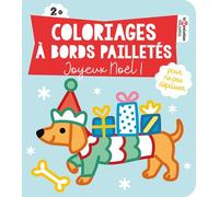 Joyeux Noël !: Coloriages à bords pailletés