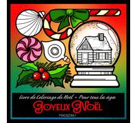 JOYEUX NOËL: Un livre de coloriage rempli de joie de Noël et de scènes festives magiques - Kirerah Books