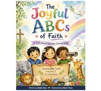 Joyful ABC’s of Faith: A Faith Based Coloring Book (Hope, Light & Wonder Coloring Books)