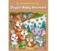 Joyful Baby Animals: A Sweet and Creative Coloring Adventure