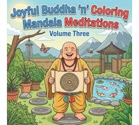 Joyful Buddha 'n' Coloring - Mandala Meditations Volume 3: Stoicism - 36 Inspirational Mandalas and Timeless Quotes for Mindfulness, Relaxation, Meditation & Stress Relief