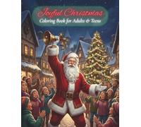 Joyful Christmas Coloring Book: For Adults and Teens • 50 Highly Detailed Rendered Pages • Grayscale for Depth • Relaxing Holiday Art and Creativity
