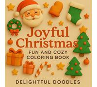 Joyful Christmas Coloring Book: Fun and Magical Coloring Book