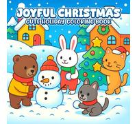 Joyful Christmas: Cute Holiday Coloring Book of Reindeer, Cheer, Xmas Scenes for Kids, Teens, and Adults