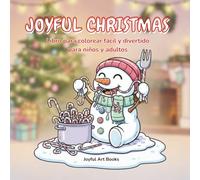 Joyful Christmas: Libro para colorear para adultos y niños con aventuras de Papá Noel, animales adorables, dulces navideños, elfos traviesos, momentos acogedores, relajantes y divertidos.