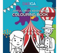 Joyful Circus Adventures Colouring Book for Young Kids (Dasiga ESL Colouring Books): A Fun and Colourful ESL Journey into Circus Magic