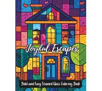 Joyful Escapes: Bold and Easy Stained Glass Coloring Book
