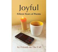 Joyful: Fifteen Years of Poetry