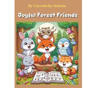 Joyful Forest Friends: 41 Smiling Animals to Color in a Magical Woodland