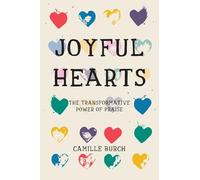 Joyful Hearts: The Transformative Power of Praise