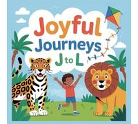 Joyful Journeys J to L: Learn Letters with Jaguars, Kangaroos, and Lemurs - Fun Alphabet Adventure for Kids Ages 3-6