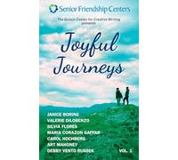 Joyful Journeys: Stories and Memories from Lives Well Lived | Vol. 1