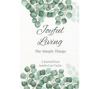 Joyful Living: The Simple Things