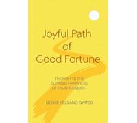 Joyful Path of Good Fortune: The Complete Buddhist Path to Enlightenment