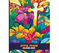 Joyful Praise: Bible Verse Coloring for Gratitude and Happiness