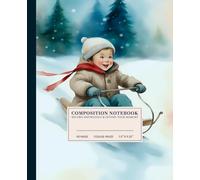 Joyful Sled Ride Composition Notebook | Whimsical College-Ruled Notebook: Winter Wonderland | 110 Pages | 7.5" x 9.25" | Perfect for Students, Artists, and Dreamers
