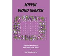 Joyful Word Search: For Adults and Teens who want calm, focus & feel-good energy | Positive Puzzle Book | | Easy-to-Read Print | 50+ Positive and ... Gift for Birthdays, Holidays, or Self-Care