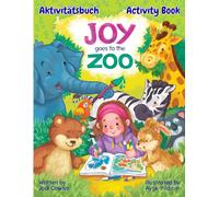 Joy's World: Joy Goes to the Zoo (English & German): Activity Book | Aktivitätsbuch