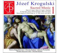 Jozef Krogulski : Musique sacrée, vol. 1. Zajaczkiewicz, Zuliani, Pomykala, Kaczorowski, Kaleta.
