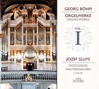 Jozef Sluys - Böhm: Orgelwerke Vol.I