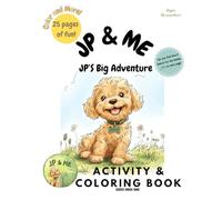 JP and Me: JP's Big Adventure Activity and Coloring Book (JP and Me: Activity and Coloring Books)