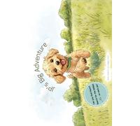 JP and Me: JP's Big Adventure: First Edition