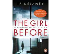 JP Delaney Kari The Girl Before - Sie war wie du. Und jetzt ist si (Tapa blanda)