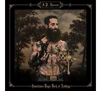 JP Harris - Sometimes Dogs Bark At Nothing