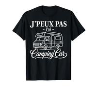 Jpeux Pas Jai Camping Car Funny French RV Road Trip Cotización Camiseta