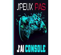 J'peux pas j'ai console: Planificateur 2025 2026 scolaire garçon fille collège primaire | Agenda gamer journalier (2 Jours par page) | Contacts | ... Format Pratique 13.97 x 21.59 cm | 215 Pages