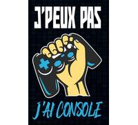 J'peux pas j'ai console: Planificateur 2025 2026 scolaire garçon fille collège primaire | Agenda gamer journalier (2 Jours par page) | Contacts | ... | Format A5 (13.97 x 21.59 cm) | 215 Pages