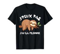Jpeux Pas J'Ai la flemme pour Les Amateurs de paresse Camiseta