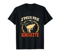 J'peux Pas J'Ai Raclette Cita Divertida para Amantes del Queso francés Camiseta