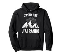 J'Peux Pas J'Ai Rando Mujeres Hombres Niños Caminante Francés Hablantes Sudadera con Capucha