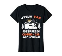 J'peux Pas j'me Barre en caming-Car Avec Mon Mari Camiseta