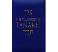 JPS Hebrew-English TANAKH: The Traditional Hebrew Text and the New Jps Translation