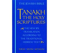 JPS TANAKH: the Holy Scriptures (blue): The New JPS Translation According to the Traditional Hebrew Text