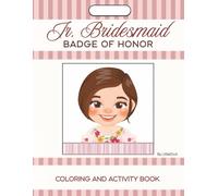 Jr Bridesmaid: Badge Of Honor (Friendly Kids Wedding)