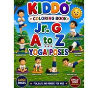 Jr.G A to Z Yoga Poses Coloring Book: ABC Yoga Adventure for Kids | Learn Yoga Poses from A to Z | Fun, Easy & Relaxing Coloring Activities for Ages 3-8 (KIDDO A to Z Coloring Books)