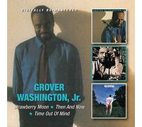 JR.,GROVER WASHINGT - Strawberry Moon/Then & Now/ Ut Of Mind