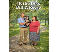 JR the Dog, Bill & Reese in the Park